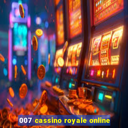 007 cassino royale online